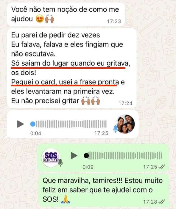 Depoimento de mãe que usou a frase pronta e não precisou gritar